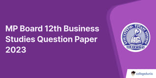 MP Board 12th Business Studies Question Paper 2023 with Answer Key (March 18)